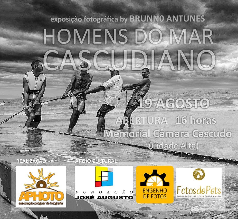 Homens do Mar Cascudiano - Uma Exposição Fotográfica de Brunno Antunes, dia 19 de agosto