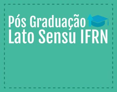 IFRN: Inscrições para cursos de pós-graduação são prorrogadas