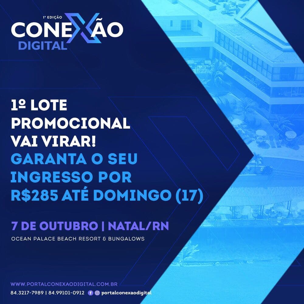 CONEXÃO DIGITAL: Em outubro acontece o maior evento de Marketing do RN