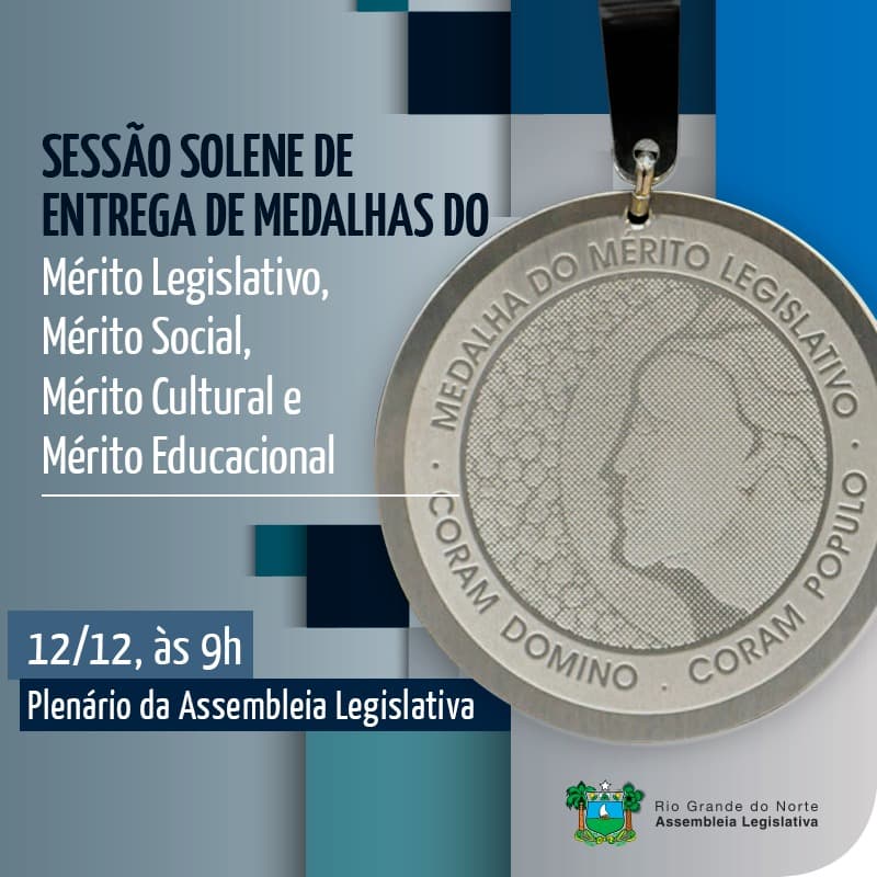 ALRN entrega nesta terça medalhas do Mérito Legislativo, Social e Cultura; Dorgival Dantas, Zezo e Luiz Almir entre homenageados