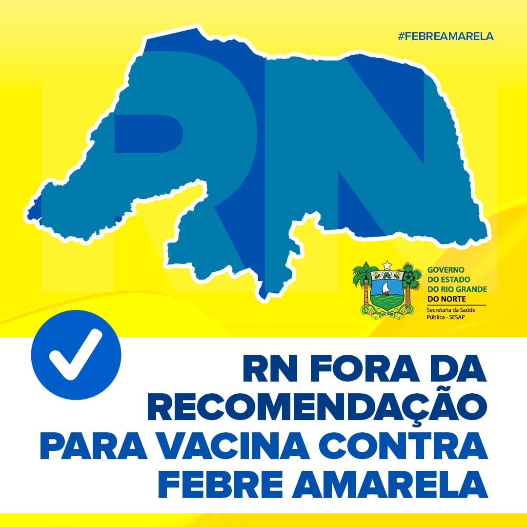 Rio Grande do Norte não tem recomendação de vacina contra febre amarela