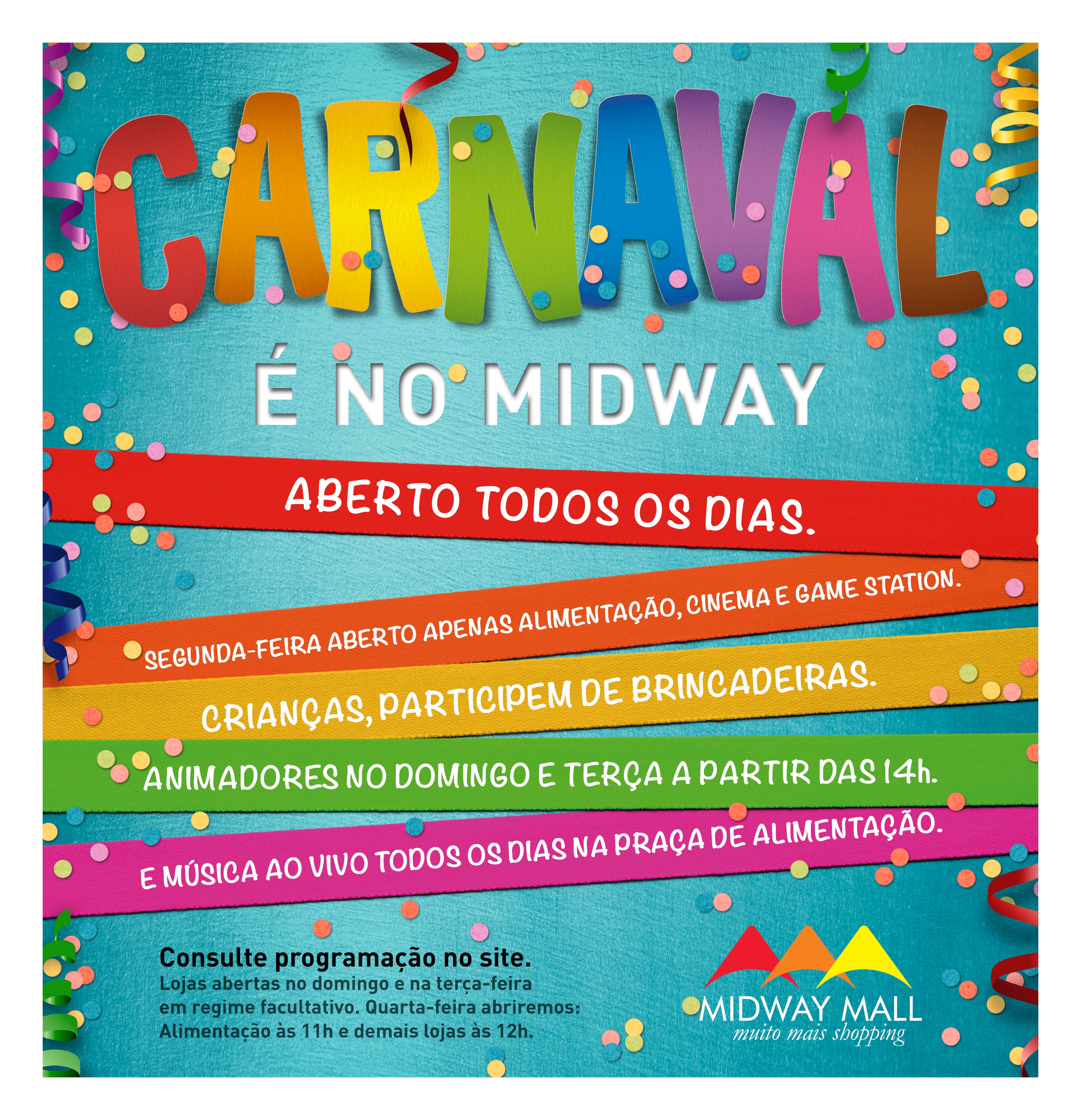 Midway Mall divulga seu horário de funcionamento durante o carnaval