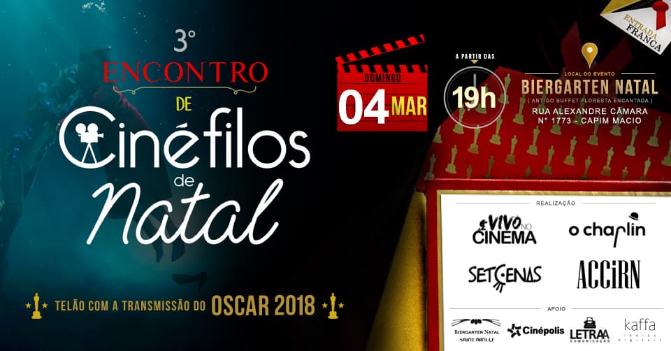 Encontro de Cinéfilos de Natal, com exibição do Oscar 2018, acontece dia 04 de março