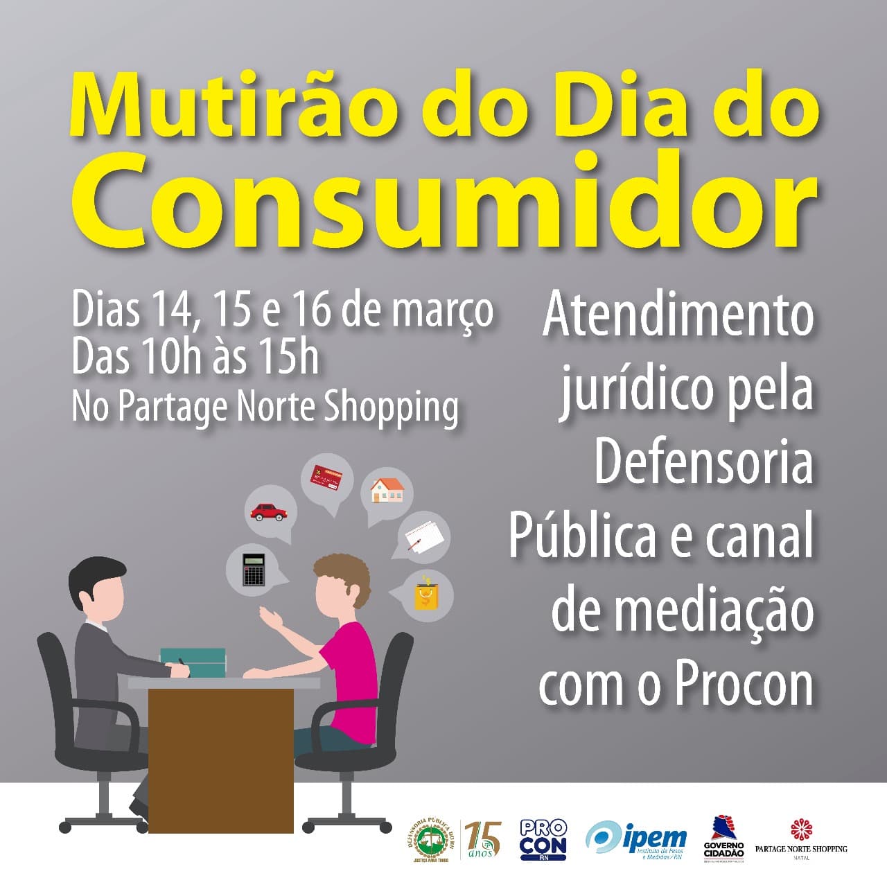 Dia do Consumidor terá mutirão de atendimento do Procon e da Defensoria Pública na Zona Norte de Natal entre esta quarta e sexta