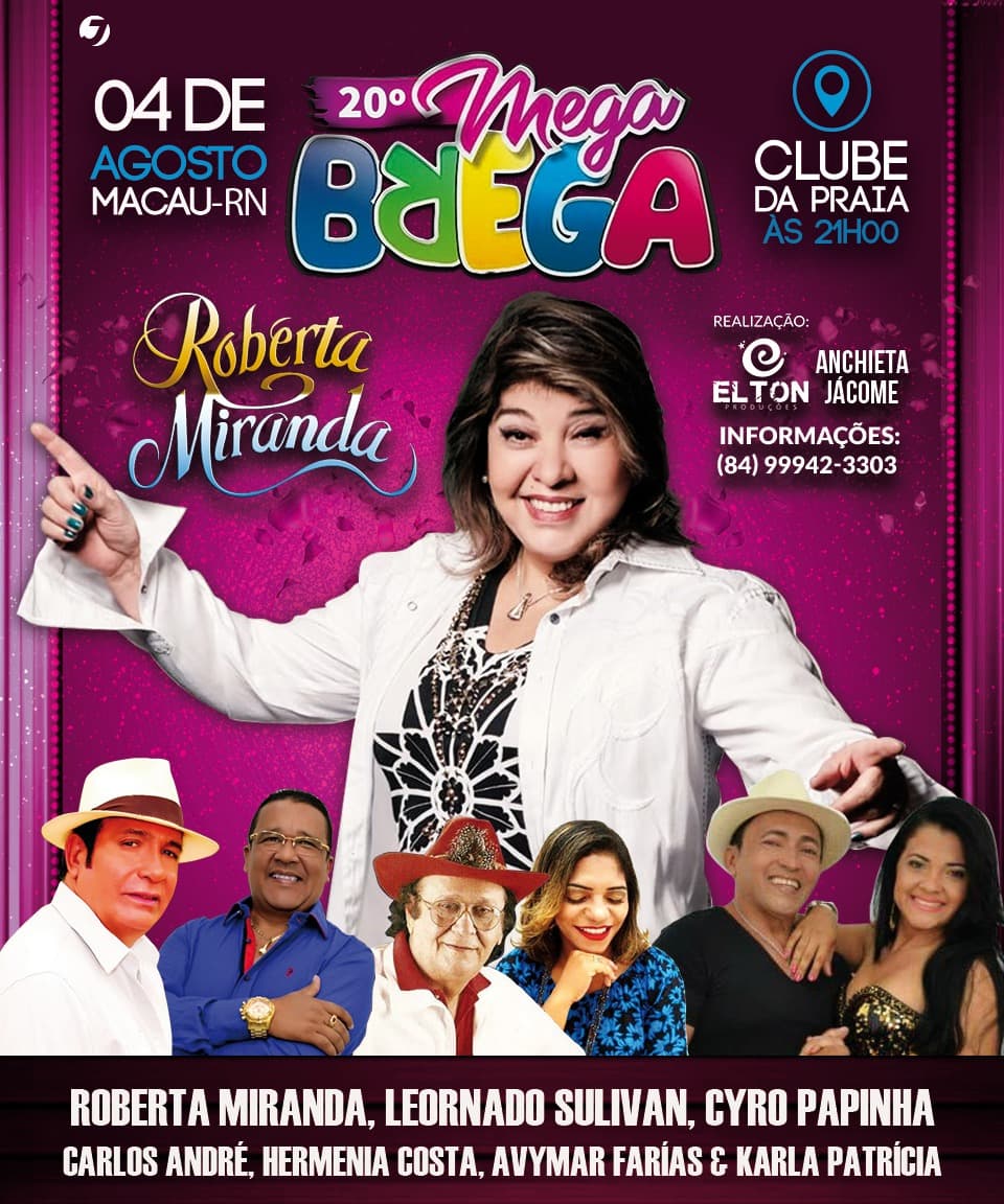 Com Roberta Miranda e diversas atrações, dia 04 de agosto acontece o 20º Mega Brega em Macau