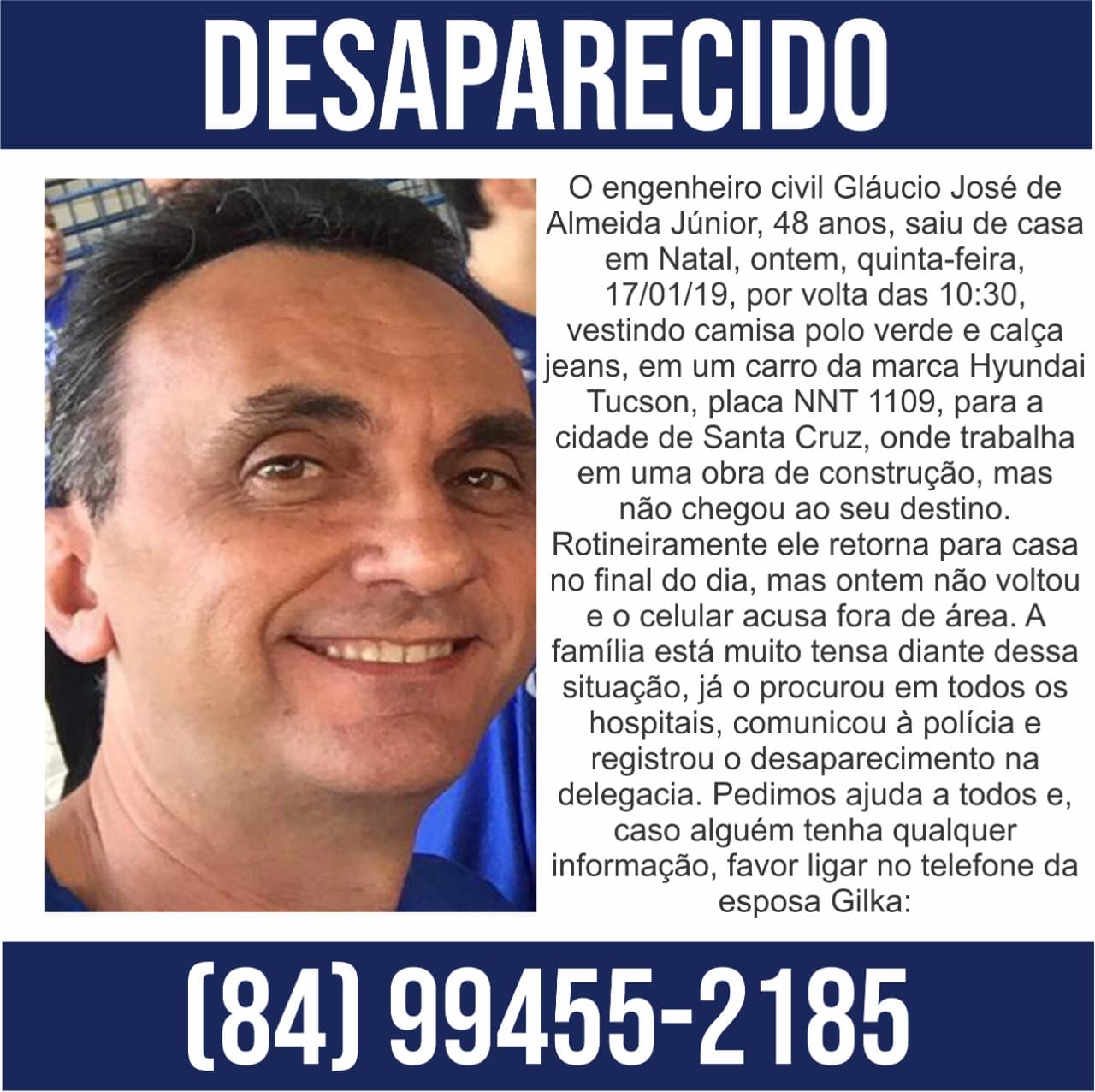FOTO: Família busca engenheiro civil em Natal desaparecido após sair de casa para trabalho em obra no interior