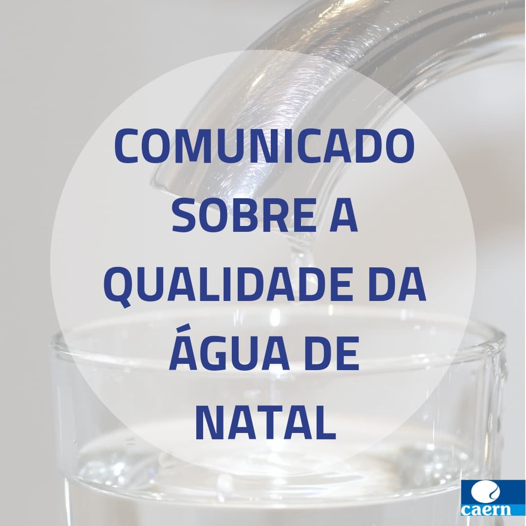 Caern esclarece situação da água da zona Sul de Natal