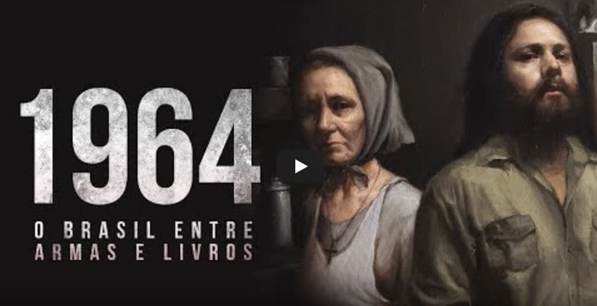 VÍDEO - Documentário "1964: O Brasil entre armas e livros", já ultrapassa 1,5 milhão de visualizações em menos de 24 horas no Youtube