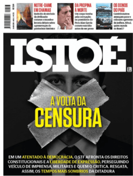 "A volta da censura", destaca capa da Isto É, sobre afronta do STF aos direitos constitucionais e a liberdade de expressão