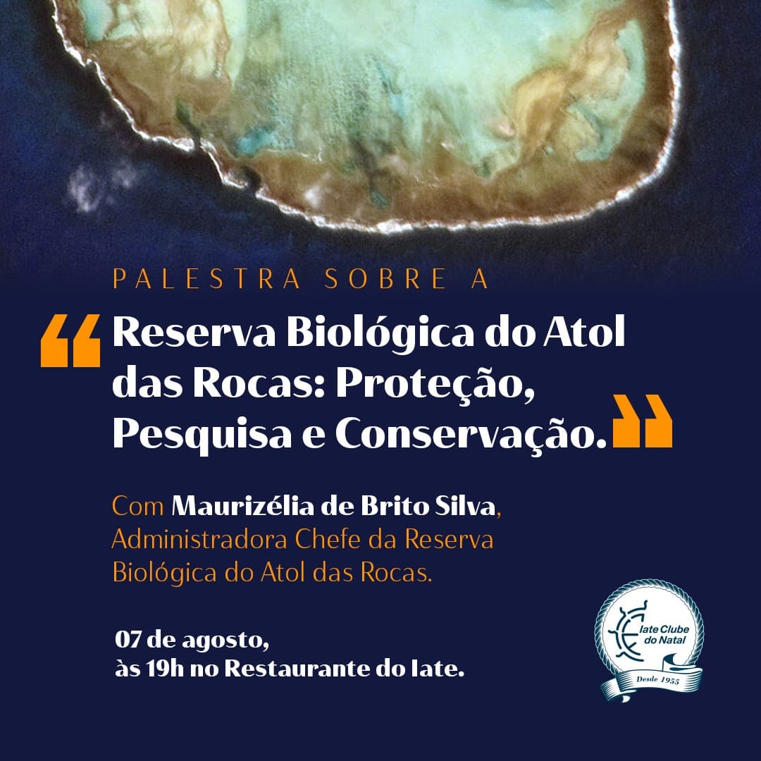 Reserva biológica: administradora do Atol das Rocas fará palestra no Iate Clube nesta quarta-feira
