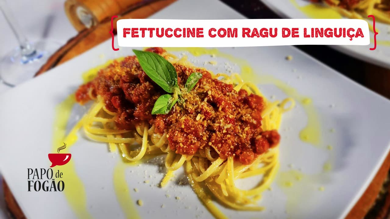 Confira a receita de fettuccine com ragu de linguiça e atum selado no bacon do Papo de fogão deste sábado