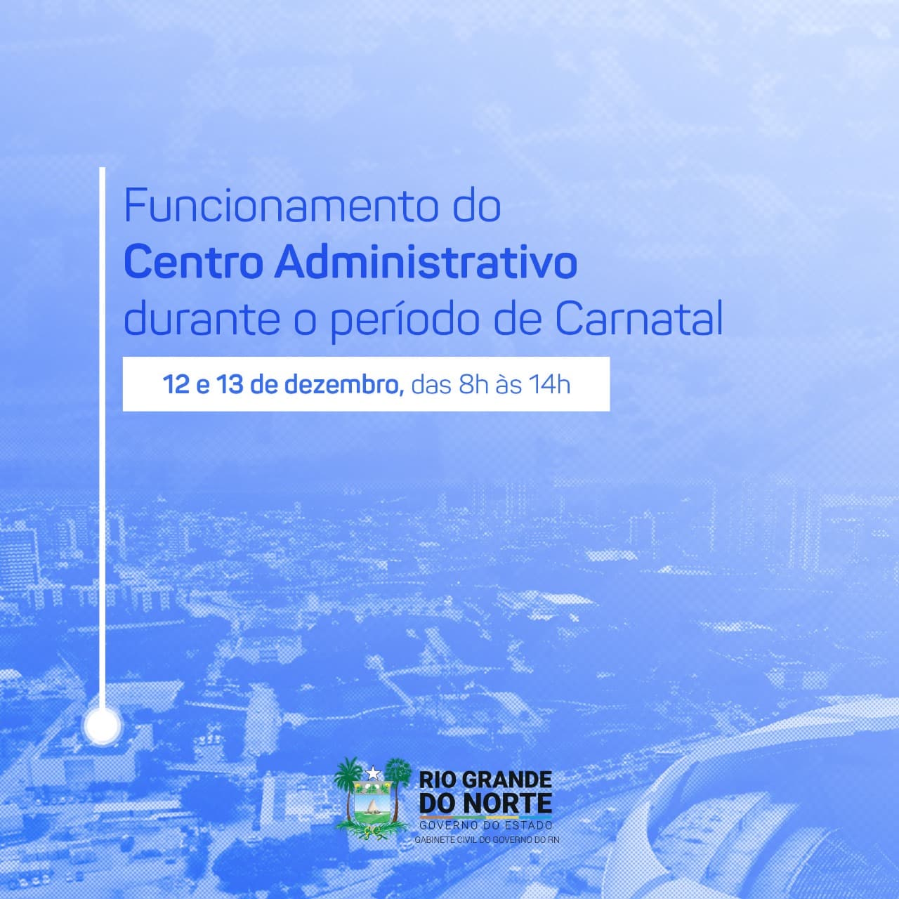 Por causa do Carnatal, Centro Administrativo tem horário reduzido nesta quinta e sexta
