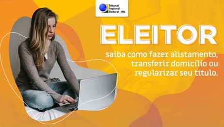 Eleitores do RN já podem solicitar título e mudança de domicílio pela internet, informa TRE; veja como