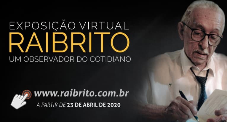 Exposição Virtual Raibrito acontece a partir desta quinta-feira