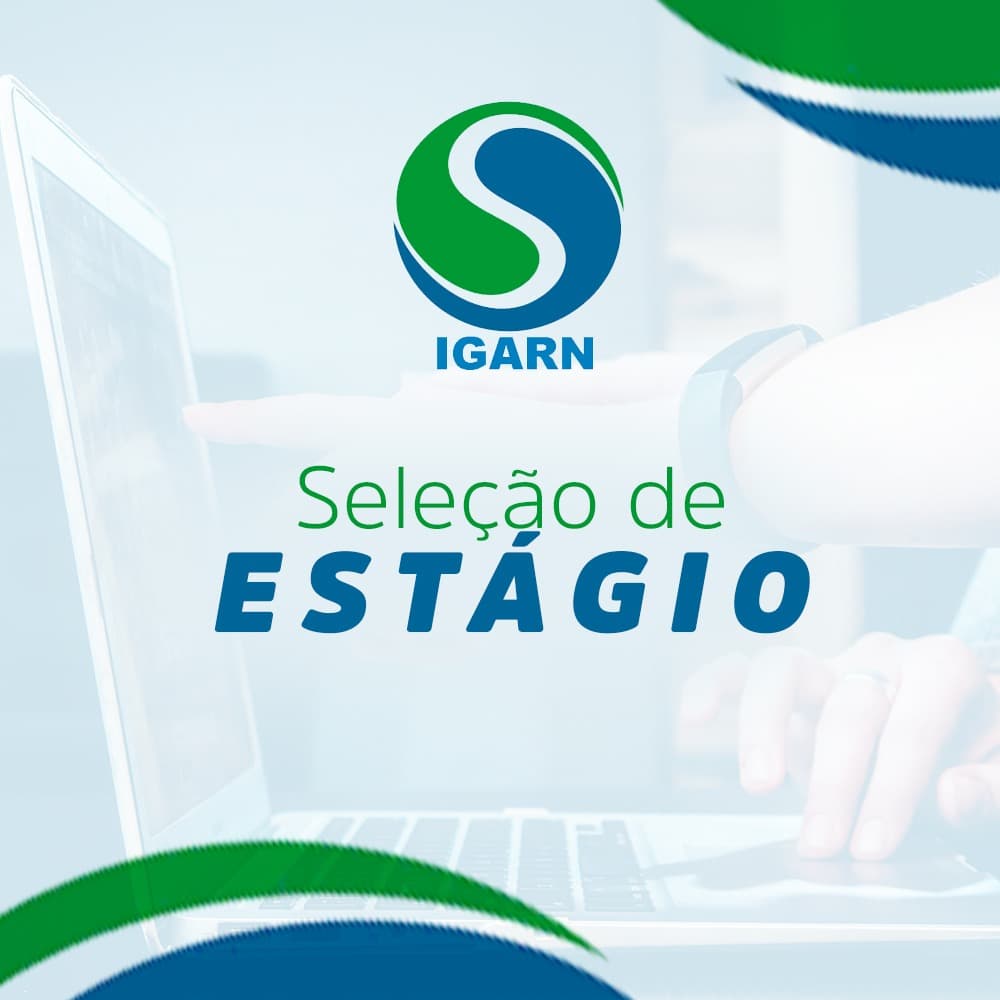 Instituto de Gestão das Águas do Estado do Rio Grande do Norte (Igarn) abre vagas para estágios