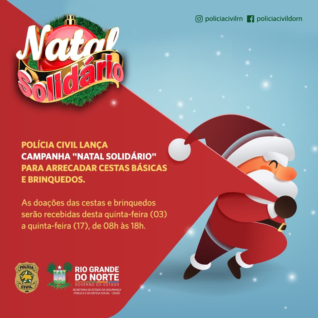 Polícia Civil do RN lança campanha "Natal Solidário" para arrecadar cestas básicas e brinquedos