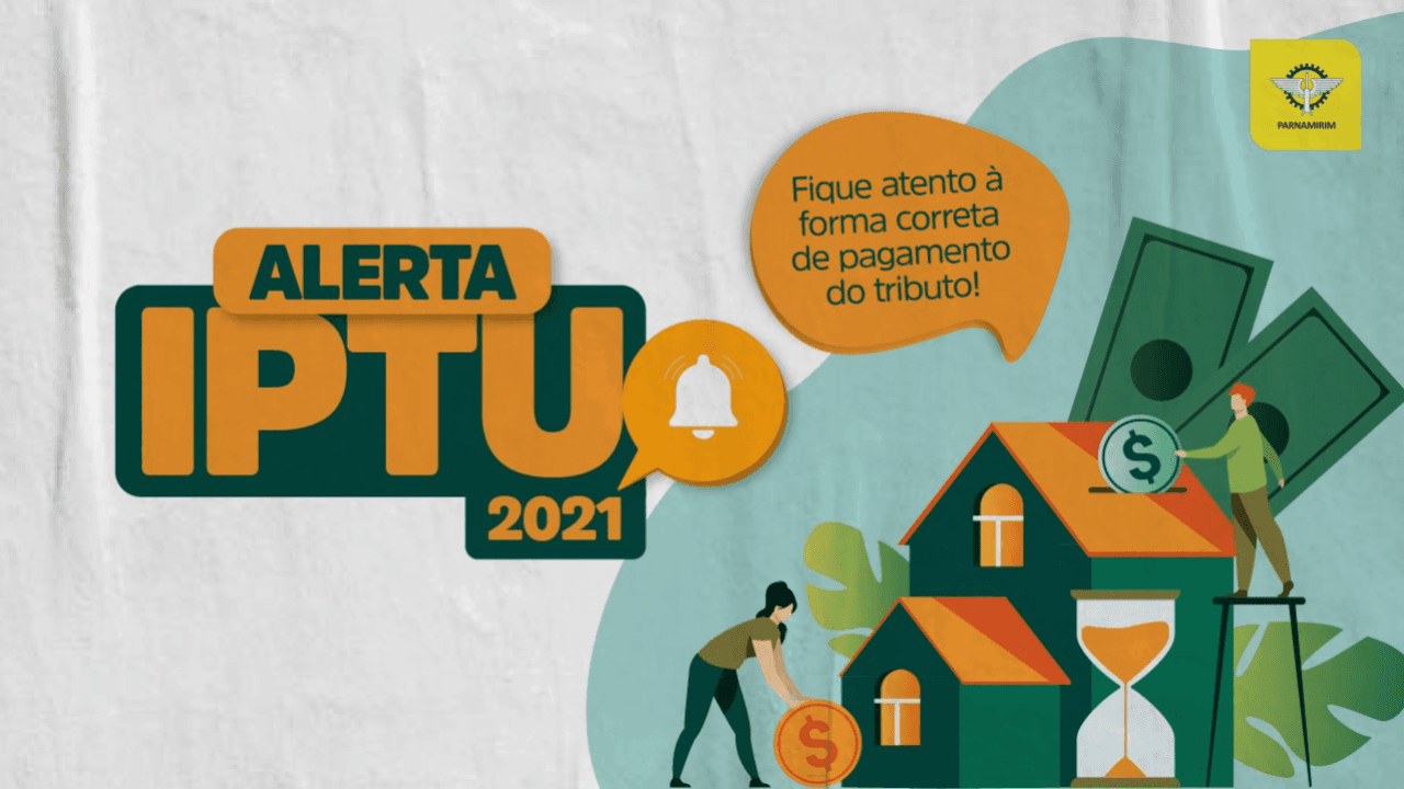 Prefeitura de Parnamirim alerta a população sobre forma correta de pagamento do IPTU de 2021