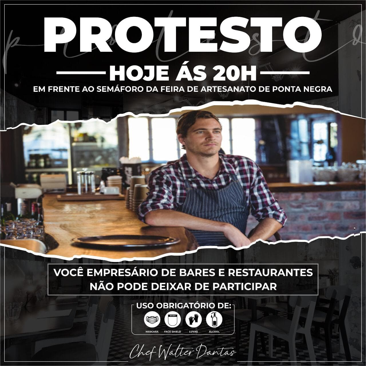 Proprietários de restaurantes, garçons, maîtres, cozinheiros, auxiliares e terceirizados convocam manifestação às 20h desta sexta-feira em Ponta Negra