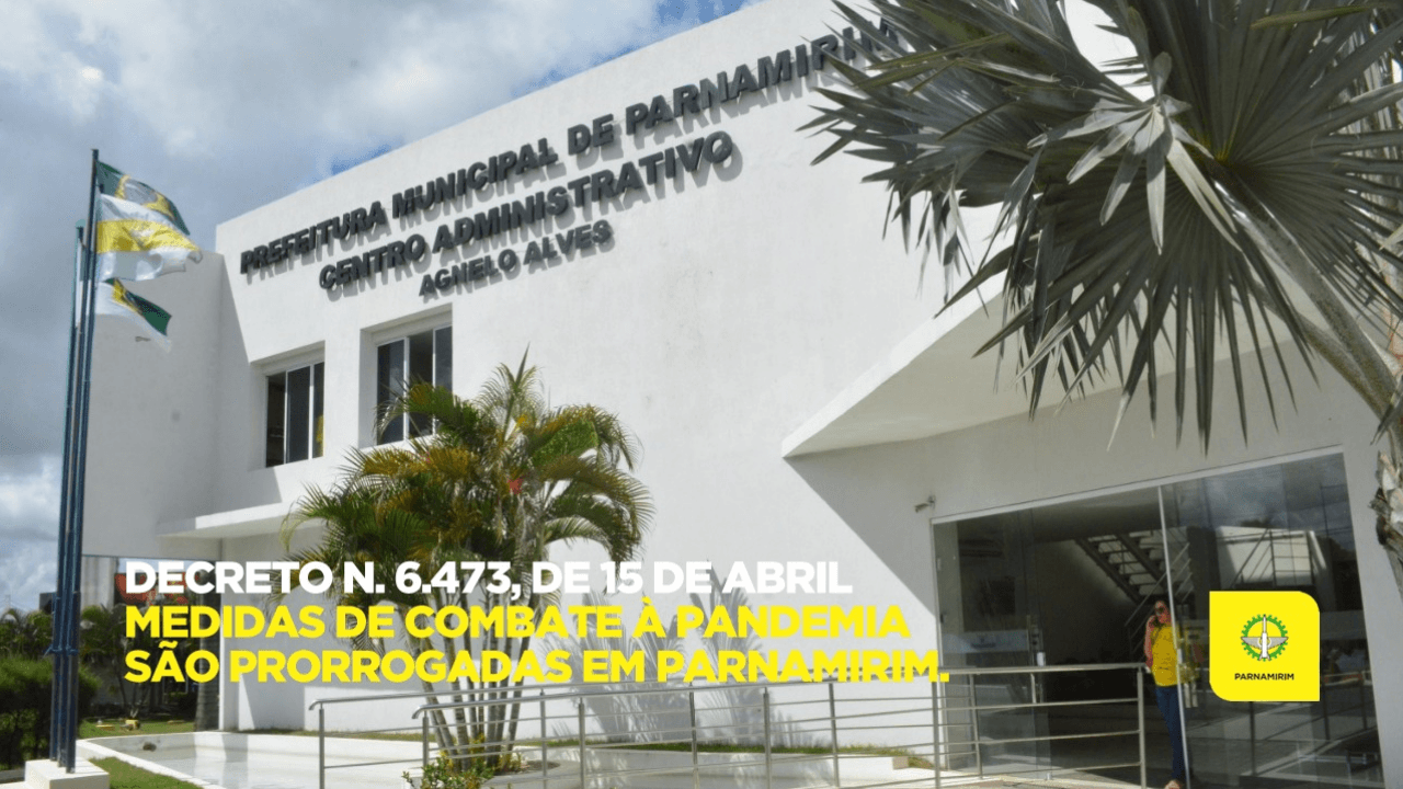 Medidas de combate à pandemia são prorrogadas em Parnamirim até 23 de abril; veja decreto