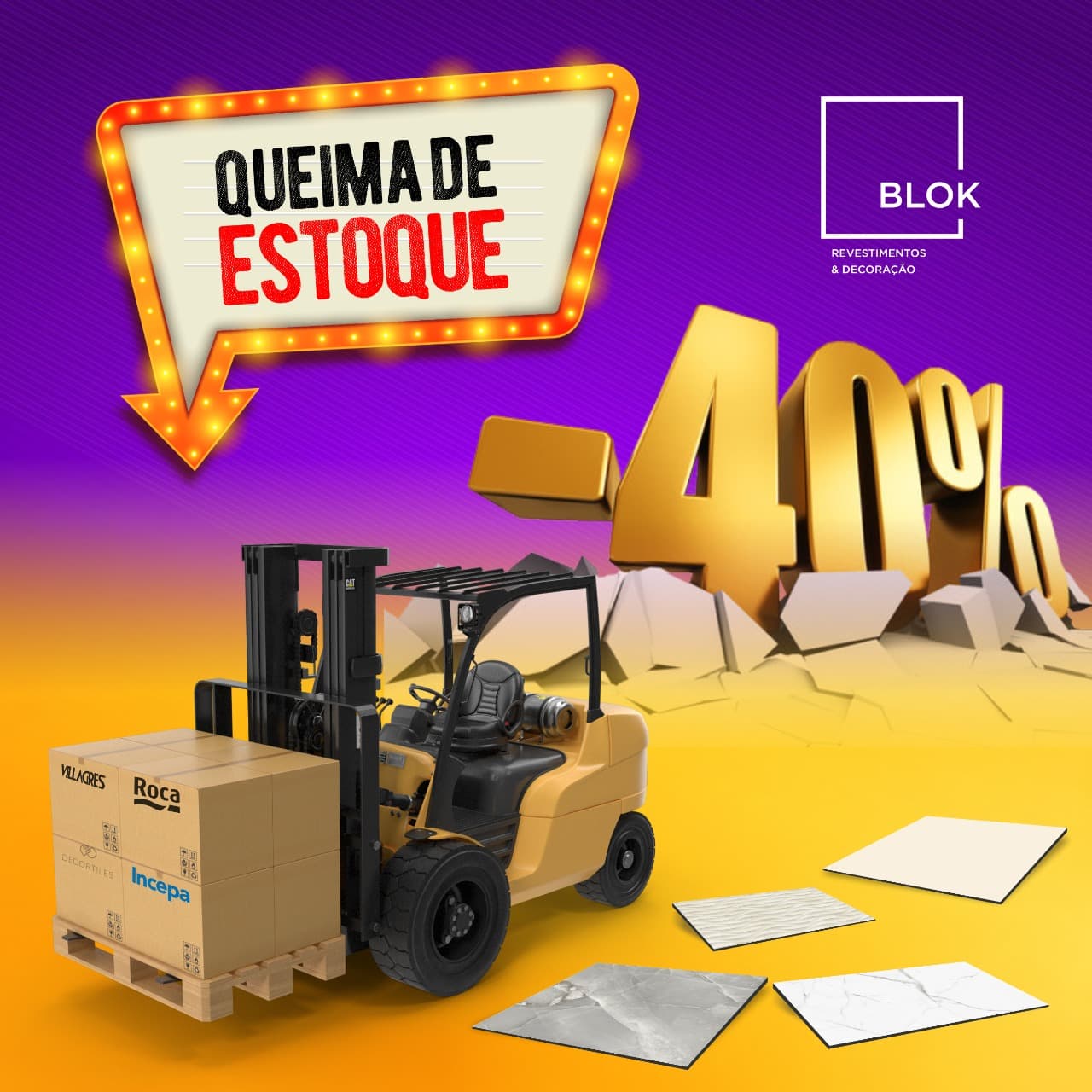 QUEIMA ESTOQUE BLOK! Todos os porcelanatos, revestimentos e pisos vinílicos com descontos de até 40%