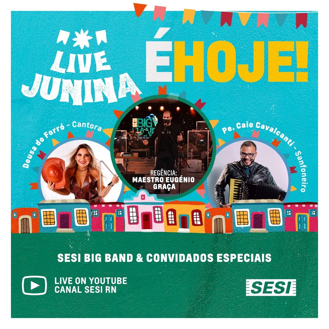 Live Junina da SESI BIG Band com Deusa do Forró e Padre Caio Cavalcanti é logo mais às 19h