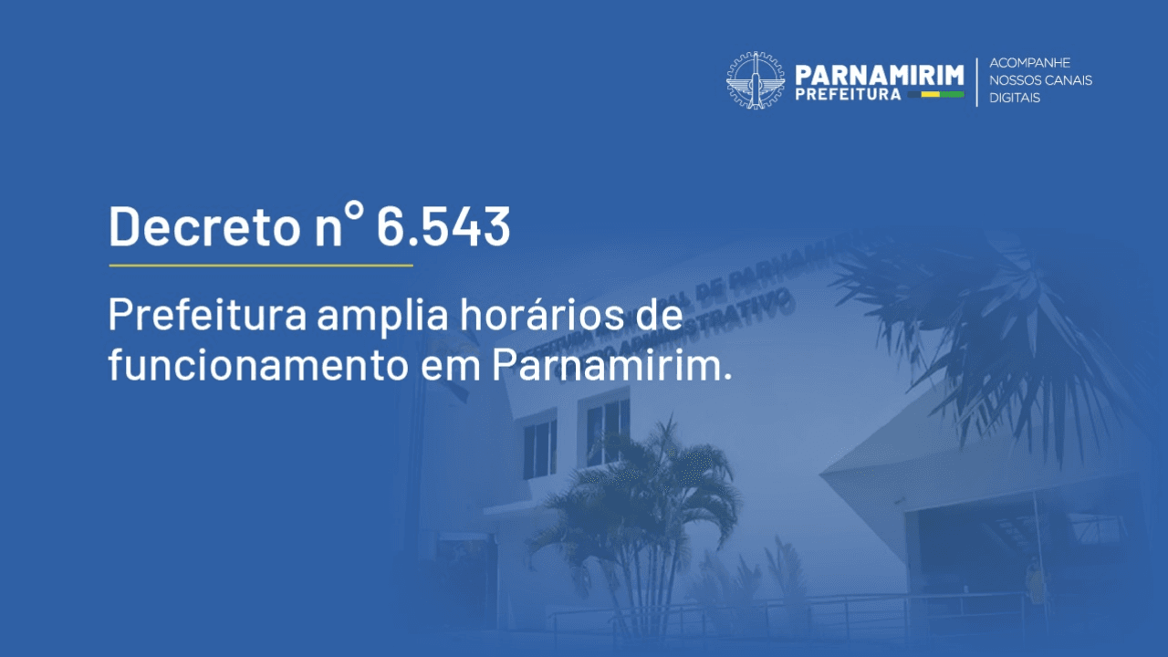 Decreto amplia horários de funcionamento em Parnamirim