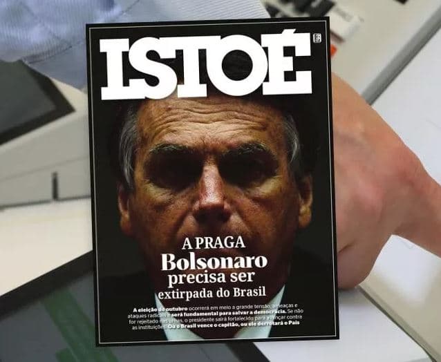 Revista IstoÉ diz que Bolsonaro é "praga a ser extirpada do Brasil"