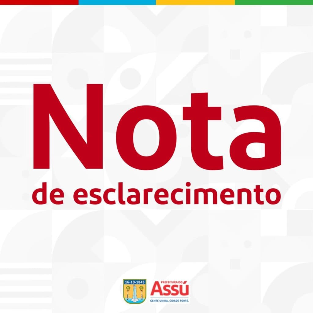 Prefeitura de Assú emite nota de esclarecimento sobre exoneração de servidor
