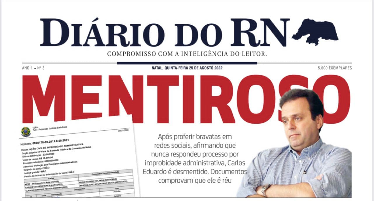BOMBA! Jornal Diário do RN traz mentira de Carlos Eduardo