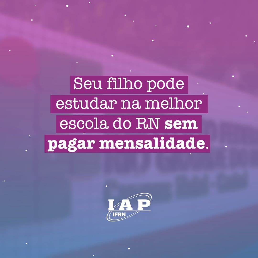 Seu filho pode estudar na melhor escola do RN sem pagar mensalidade