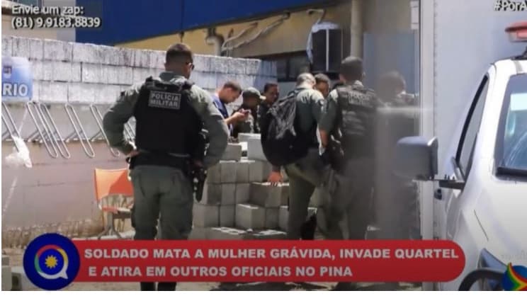 TRAGÉDIA NO RECIFE: PM mata esposa grávida, invade batalhão da PM, atira contra colegas de farda e comete suicídio