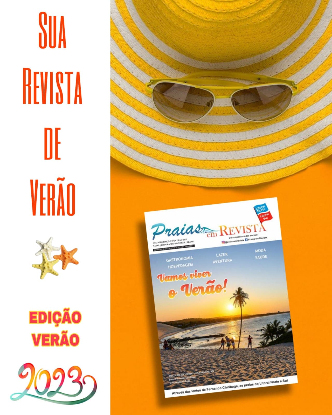 PRAIAS EM REVISTA: Vamos viver o verão e vamos contar muitas histórias nessa edição