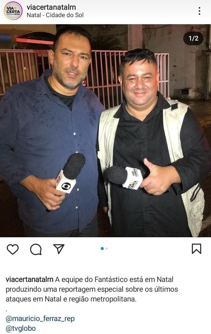 FOTO: Repórter do Fantástico está cobrindo onda de violência em Natal
