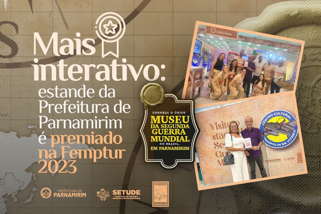Mais interativo: estande da Prefeitura de Parnamirim é premiado na Femptur 2023