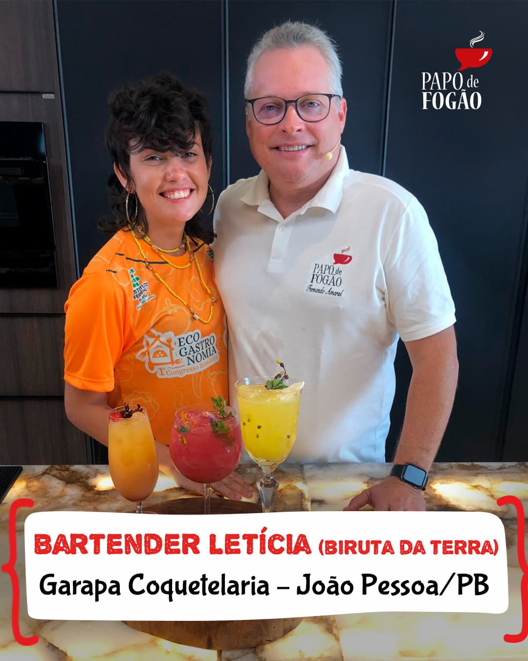 Papo de Fogão recebe a bartender Letícia, da Garapa Coqueteleira, de João Pessoa/PB e a chef Ingridy Honorato, de Porto do Mangue/RN