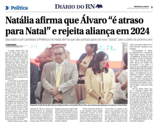 Natália afirma que Álvaro "é atraso para Natal" e não quer o apoio do novo Lulista de Natal