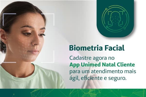 Unimed Natal otimiza atendimentos médicos com implementação da Biometria Facial