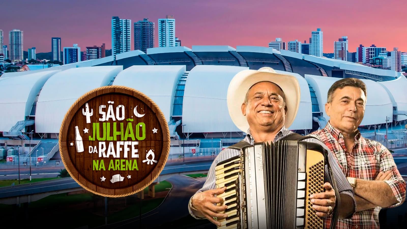 Arena confirma São Julhão da Raffe com Sirano e Sirino (20/07) e pré-venda a R$ 40