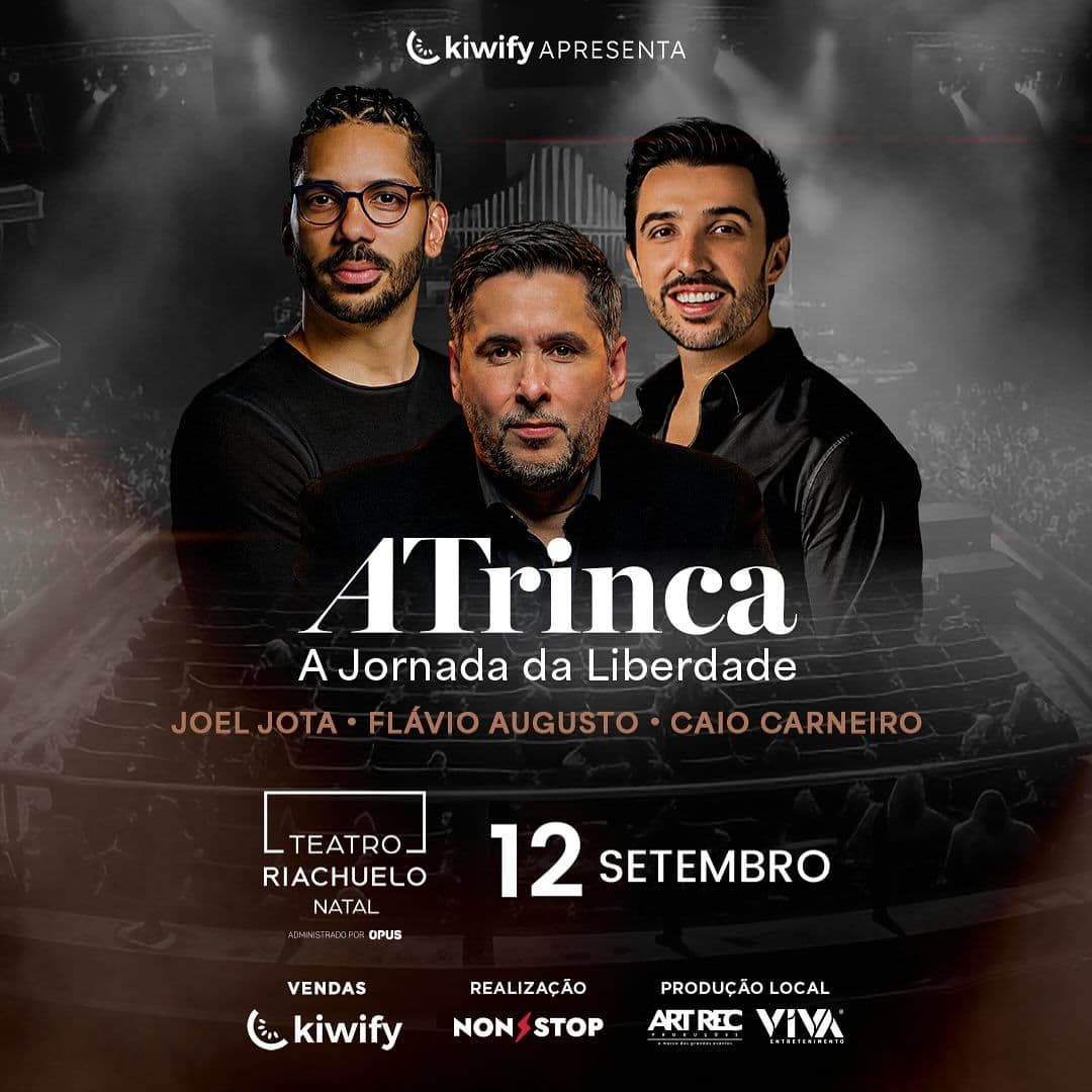 Natal recebe turnê "A Trinca" com Flávio Augusto, Caio Carneiro e Joel Jota dia 12 de setembro; ingressos estão à venda