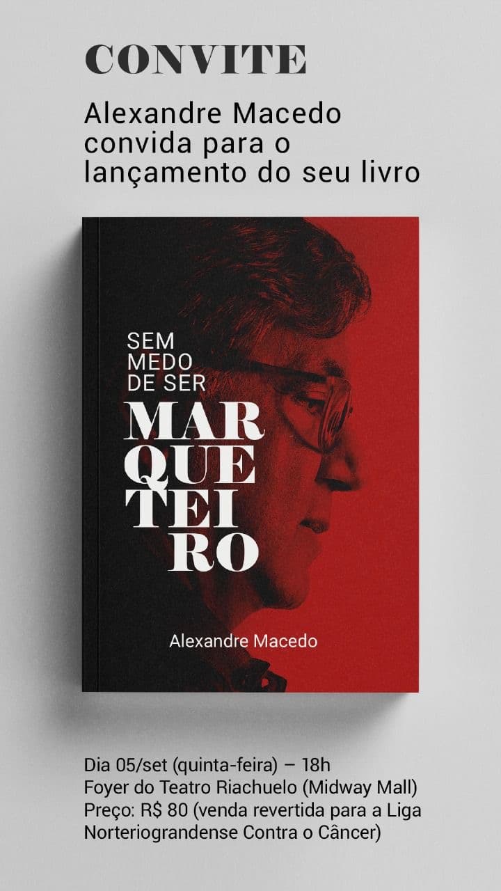 Publicitário Alexandre Macedo lança livro de memórias, relembrando sua trajetória no marketing político