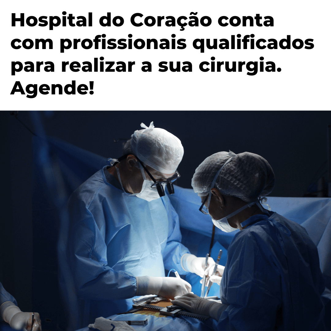 Hospital do Coração: sua saúde em boas mãos!