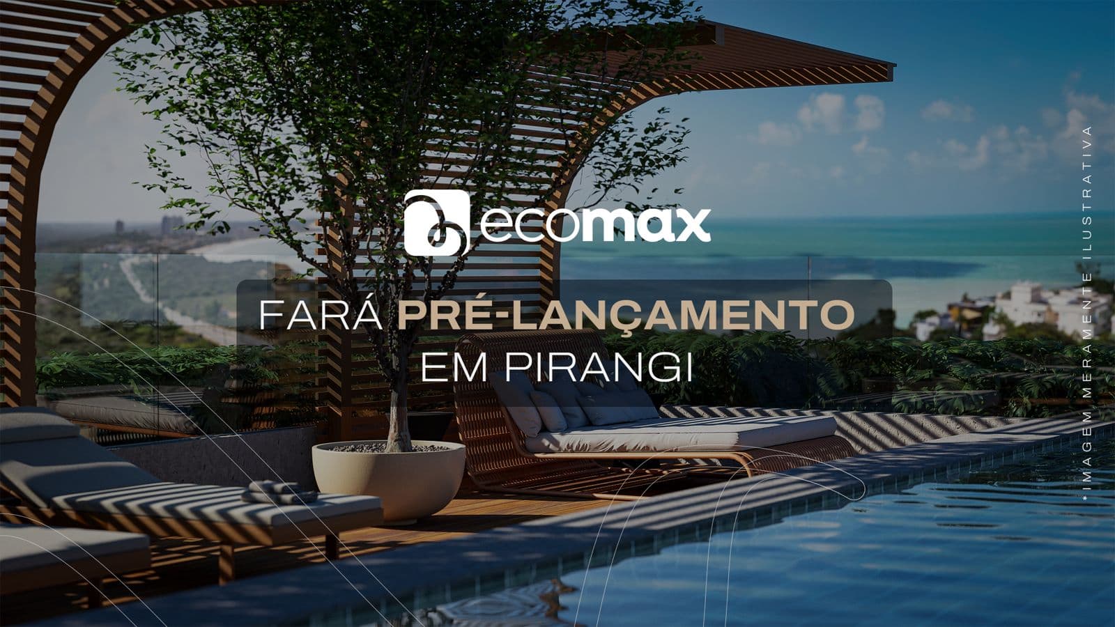 Ecomax apresentará um novo empreendimento que promete transformar a história de Pirangi