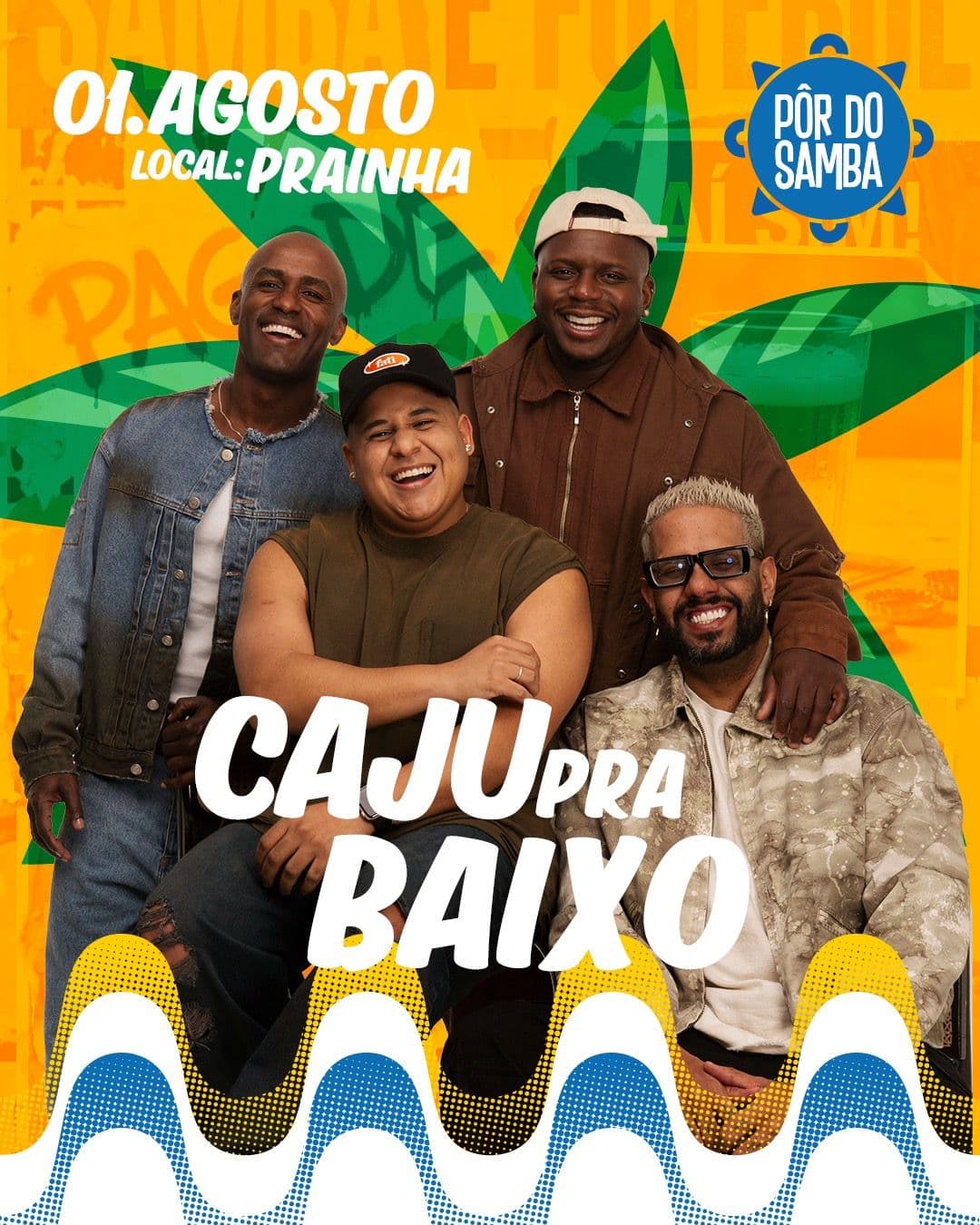 Pôr do Samba traz grupo Caju Pra Baixo pela primeira vez a Natal no dia 1º de agosto