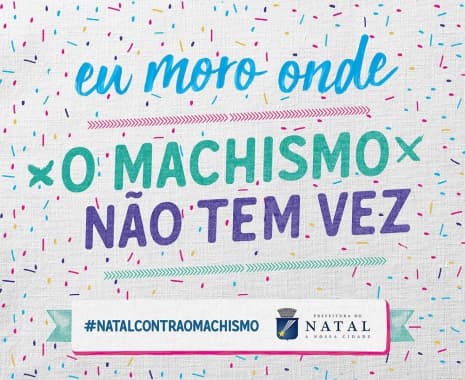 Prefeitura do Natal realiza campanha contra o machismo no Carnaval; veja como denunciar