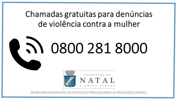 Denúncias de violência contra a mulher em Natal contam agora com linha gratuita
