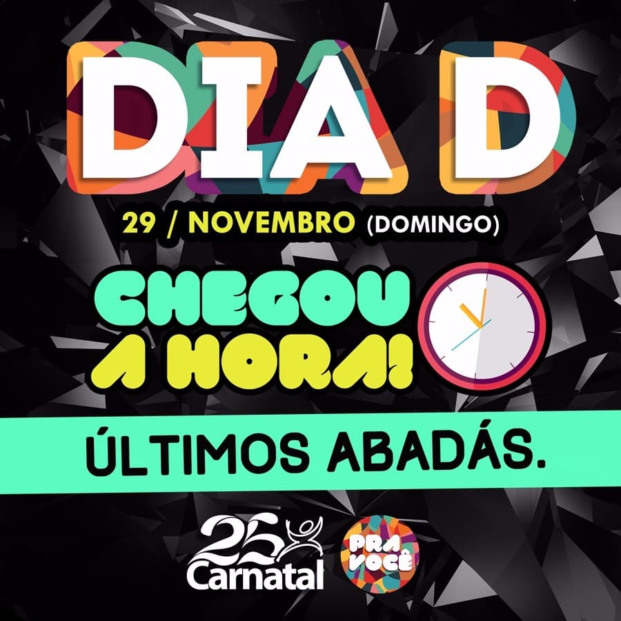 CARNATAL 2015: Dia D acontece neste domingo com as vendas dos últimos abadás