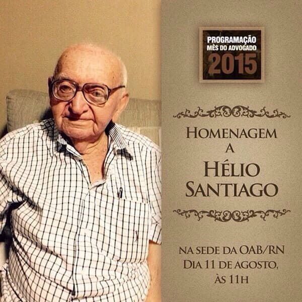 OAB-RN número 74, Hélio Santiago recebe homenagem