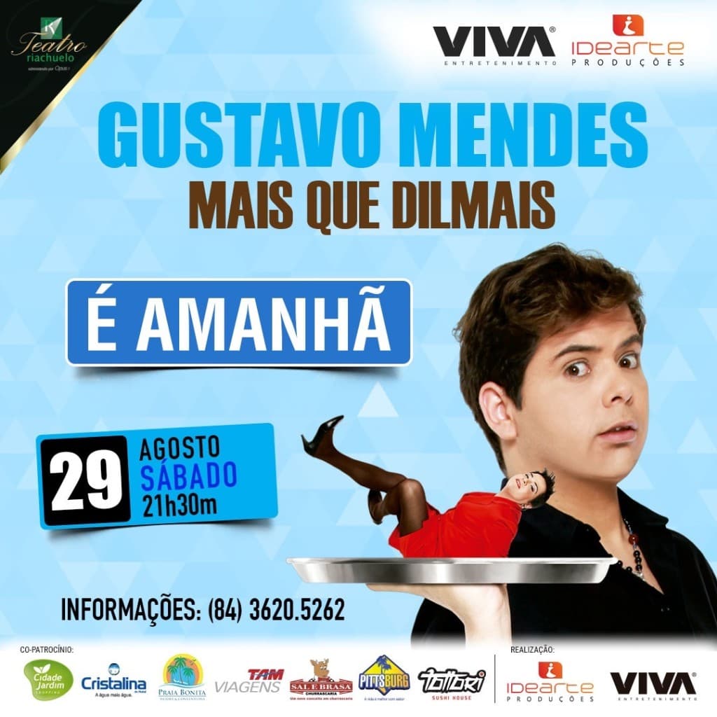 Espetáculo de humor Mais que Dilmais, com Gustavo Mendes, acontece neste sábado, no Teatro Riachuelo