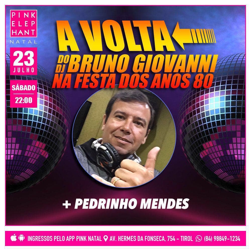 Dia 23 tem "A volta" do DJ Bruno Giovanni na festa dos anos 80, na Pink; confira informações e reservas