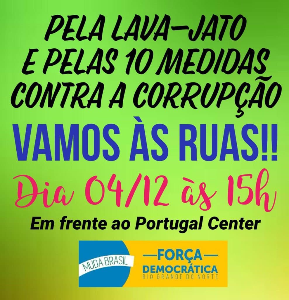 Manifestação acontece neste domingo em Natal em favor da Lava-Jato e pelas 10 medidas contra a corrupção